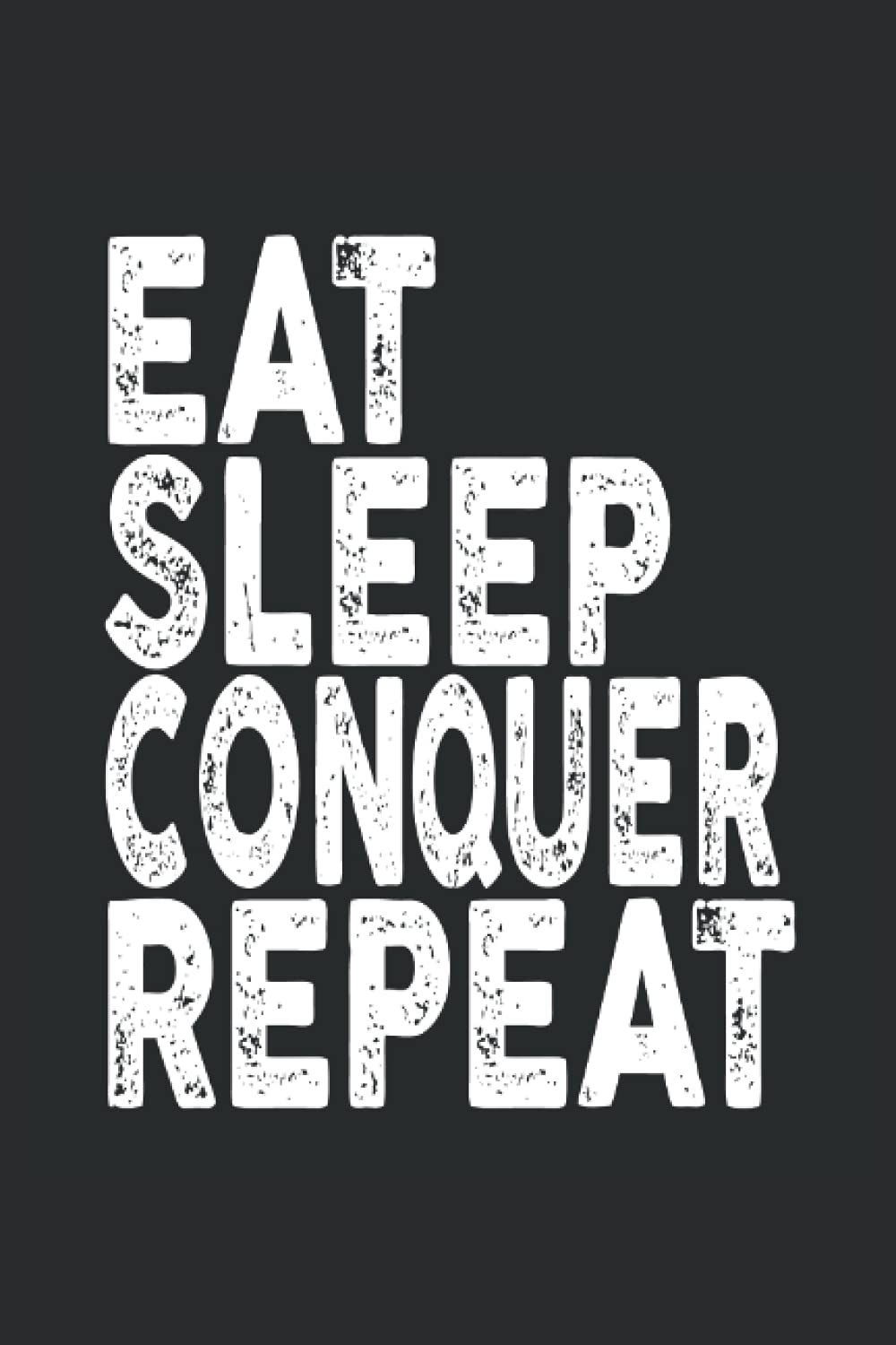Eat, Sleep, Conquer, Repeat: Funny Cool Novelty Gift Small Lined Notebook (6'' X 9): RepeatBooks, Wow: 9798519011150: Books
