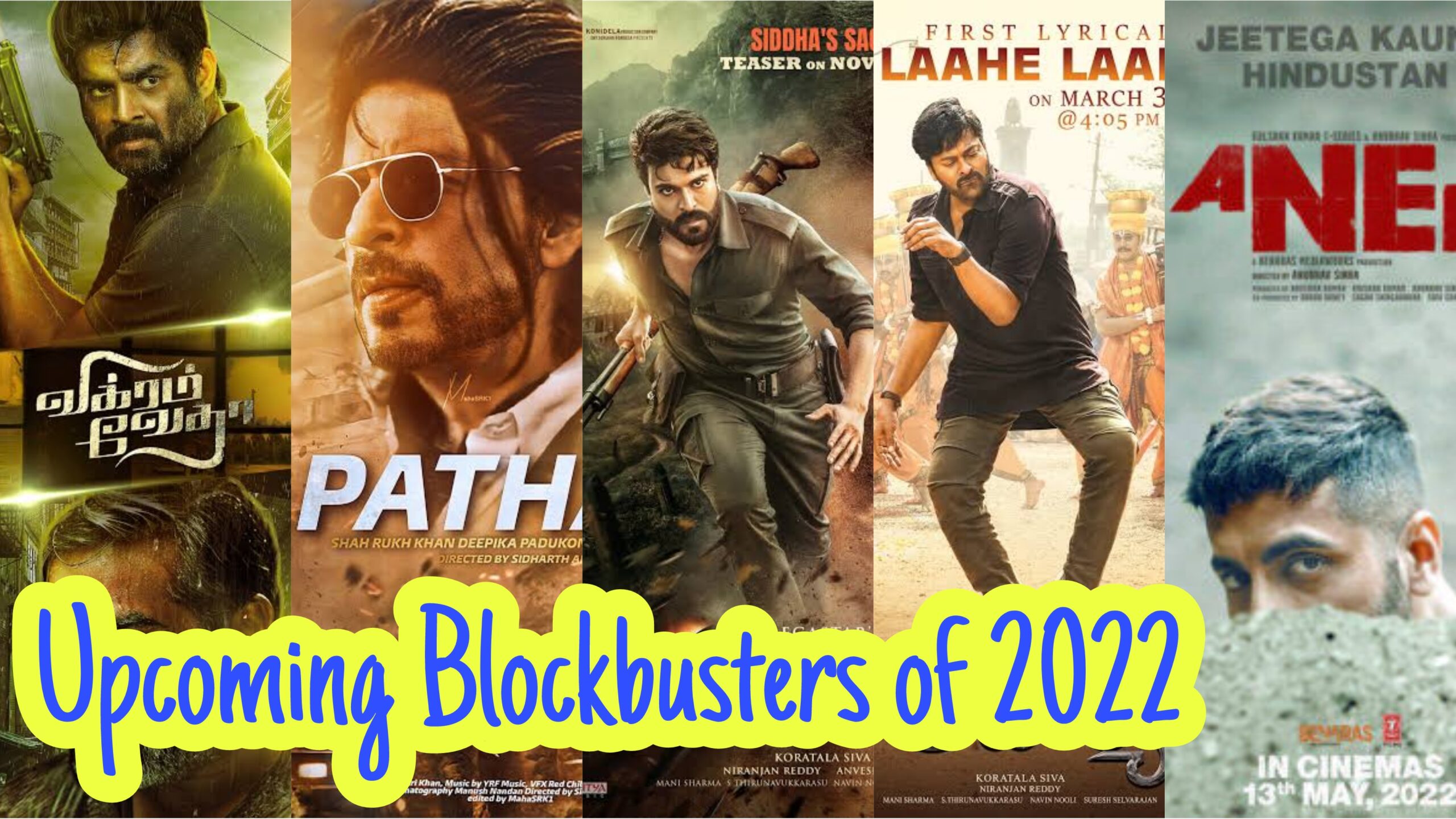 Most Awaited Upcoming Indian Movies of 2022