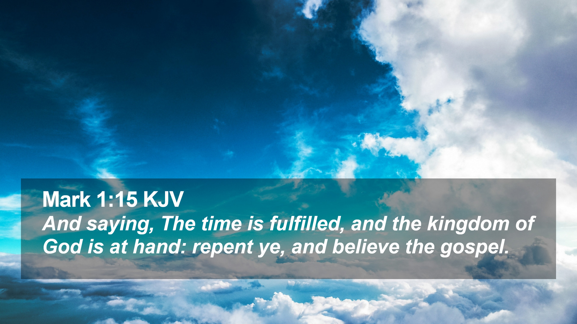 Mark 1:15 KJV Desktop Wallpaper saying, The time is fulfilled