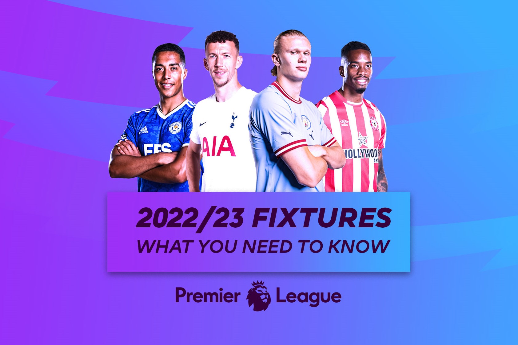 Are You Ready For The 2022 23 Premier League Fixtures?
