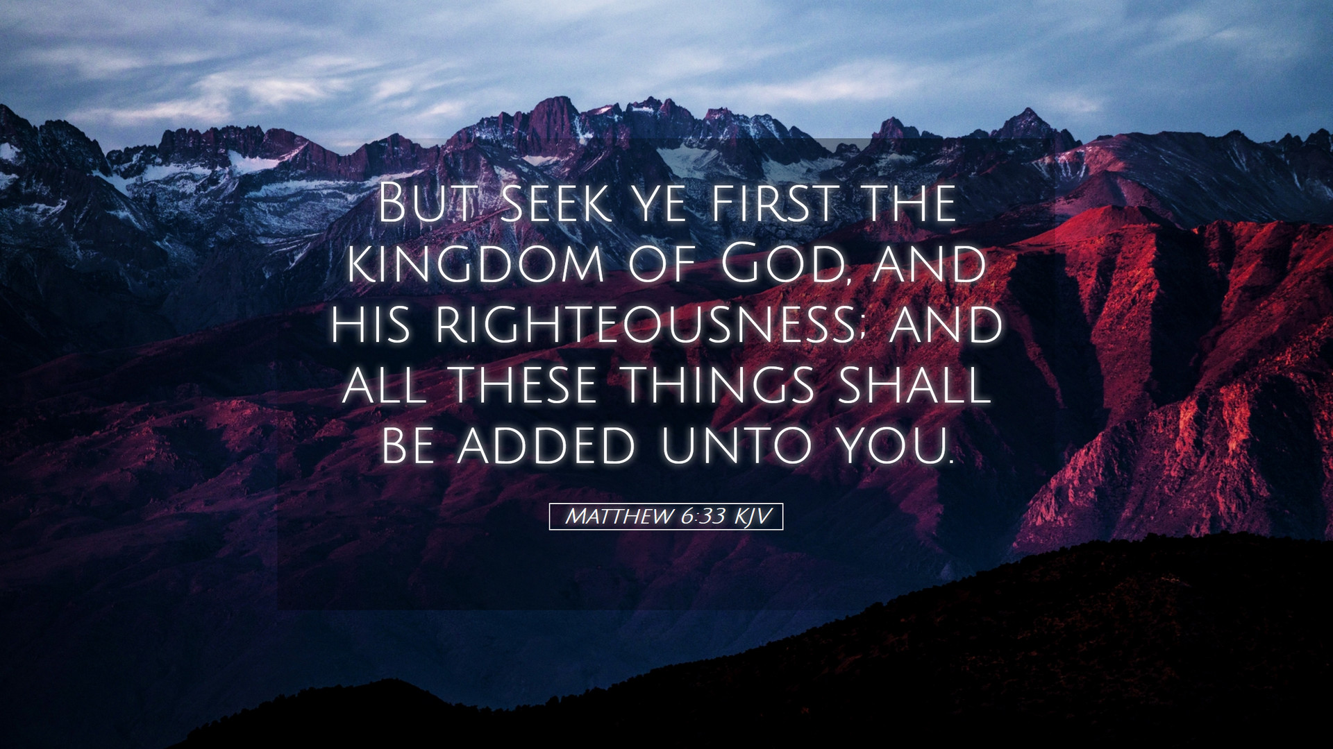 Matthew 6:33 KJV Desktop Wallpaper seek ye first the kingdom of God