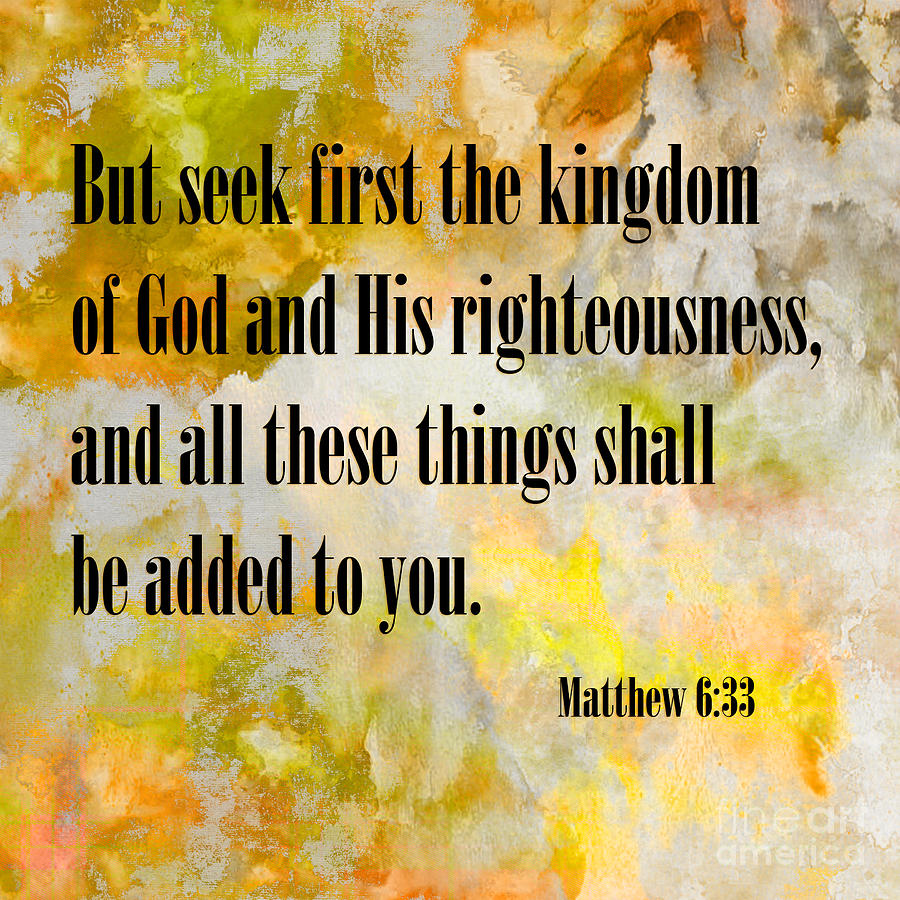 Matthew 6 33 Righteousness Digital Art by Beverly Guilliams. Fine Art America