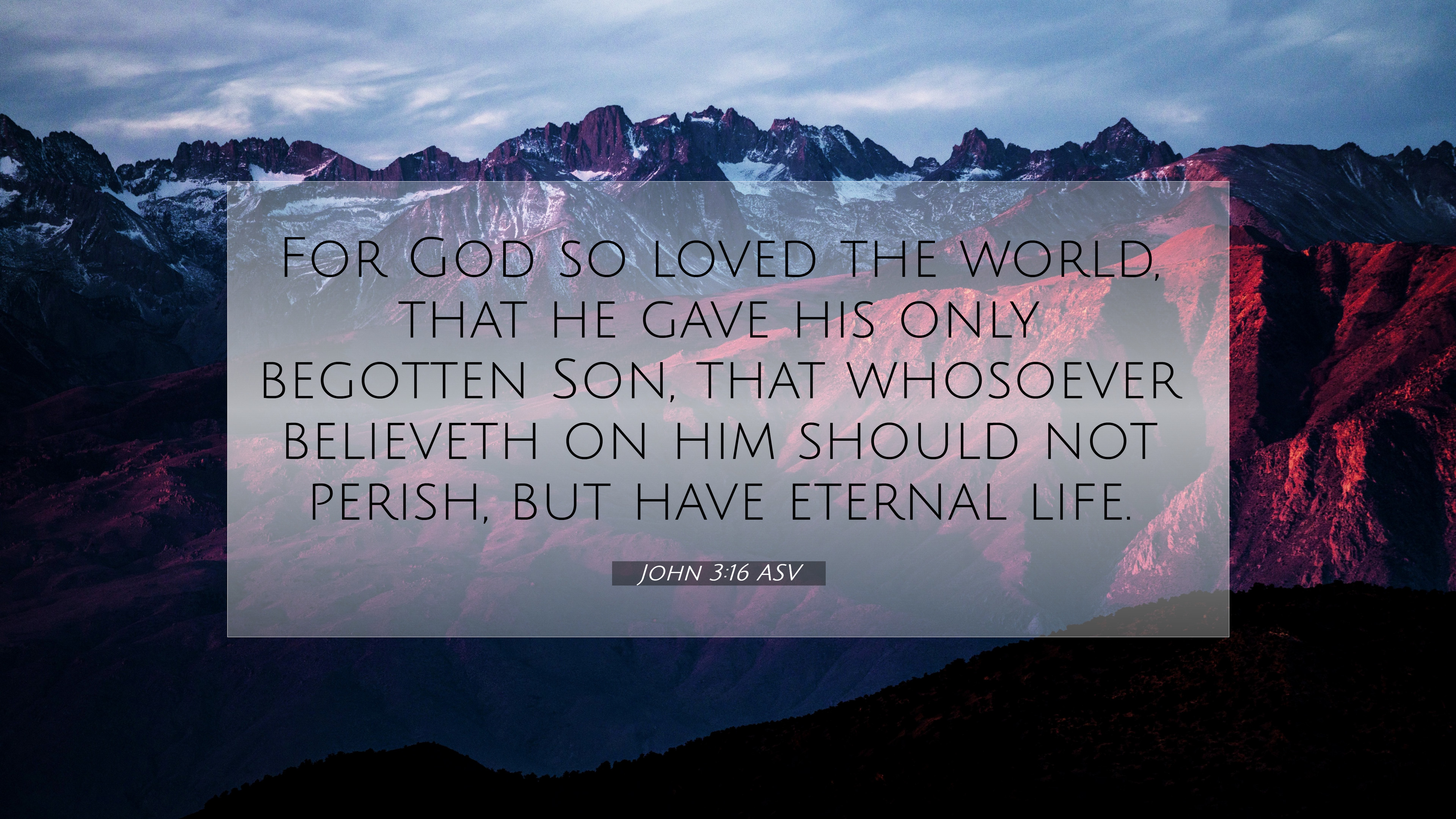 John 3:16 ASV 4K Wallpaper God so loved the world, that he gave his only