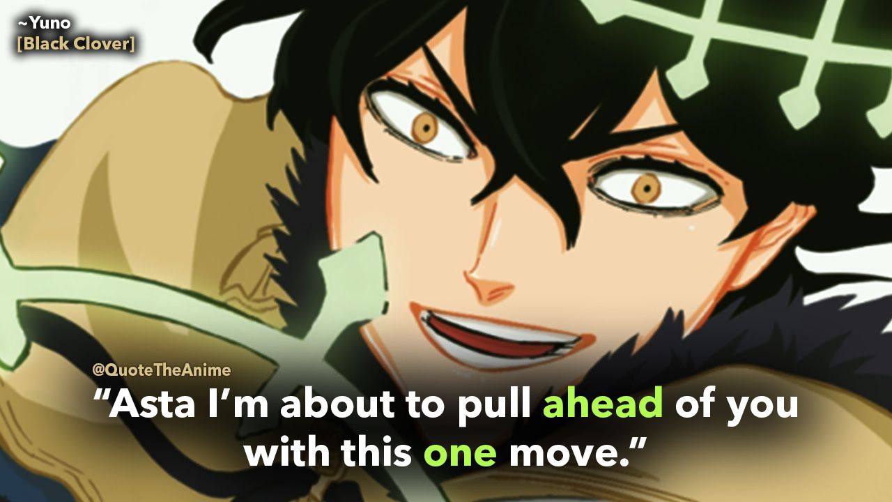 Powerful Black Clover Quotes (HQ Image). QTA. Black clover anime, Clover quote, Yuno