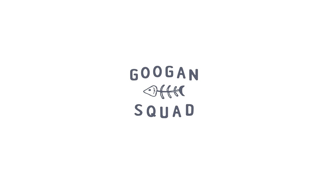 Googan Squad Live Stream