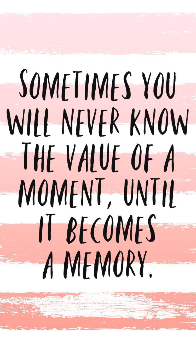 Free iPhone Wallpaper and background. Making memories quotes, Memories quotes, Photo memory quotes