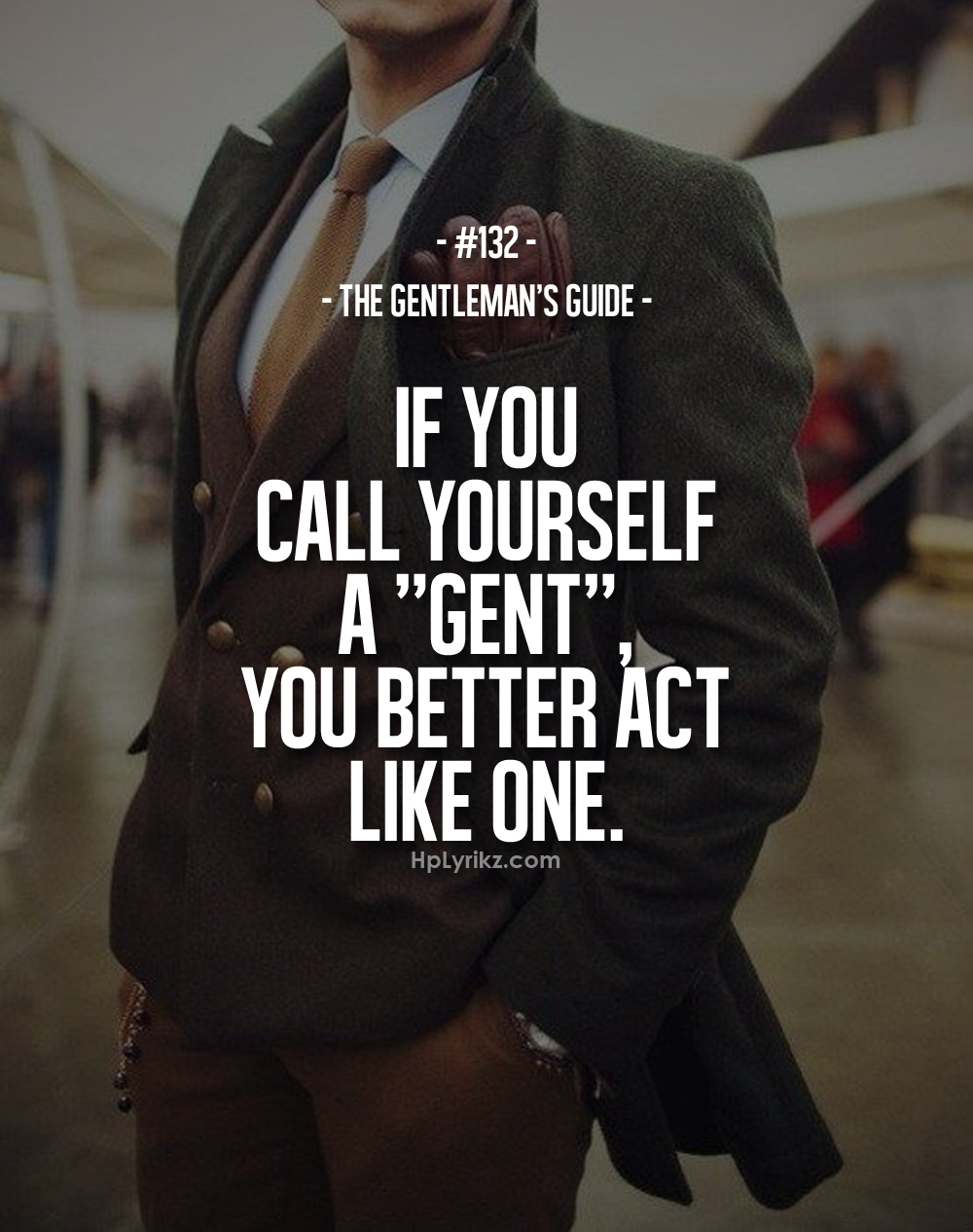 Quotes about Gentleman (478 quotes)