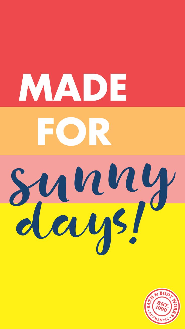 Made for Sunny Days! Cell Phone Wallpaper Background. Phone wallpaper, Cellphone wallpaper, Sunny days