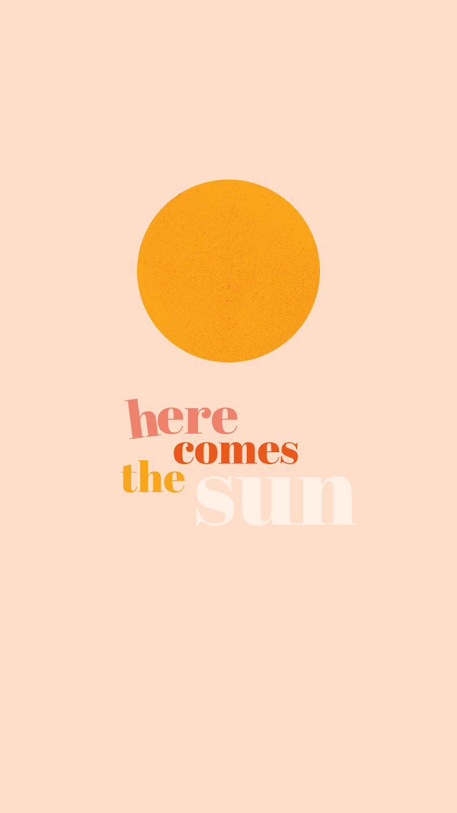 Here Comes The Sun Wallpapers - Wallpaper Cave