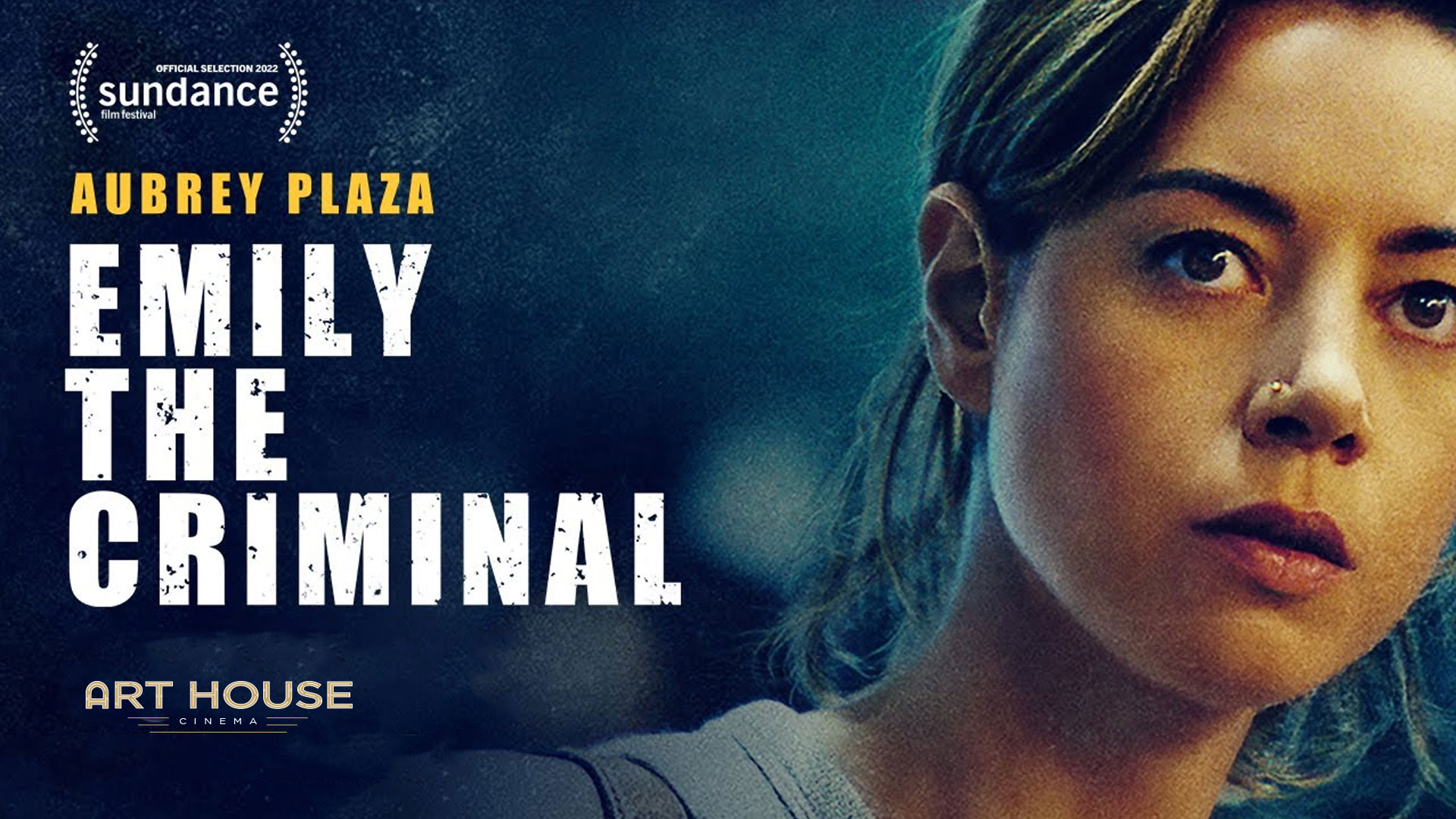 Emily the Criminal. Art House Cinema Billings Alliance