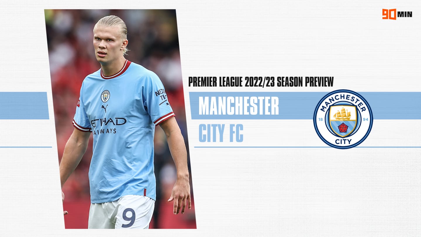 Manchester City 2022 23 Season Preview: How To Watch, Summer Transfers & League Prediction