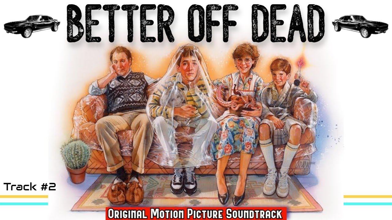BETTER OFF DEAD Soundtrack • A Little Luck (by E.G. Daily)
