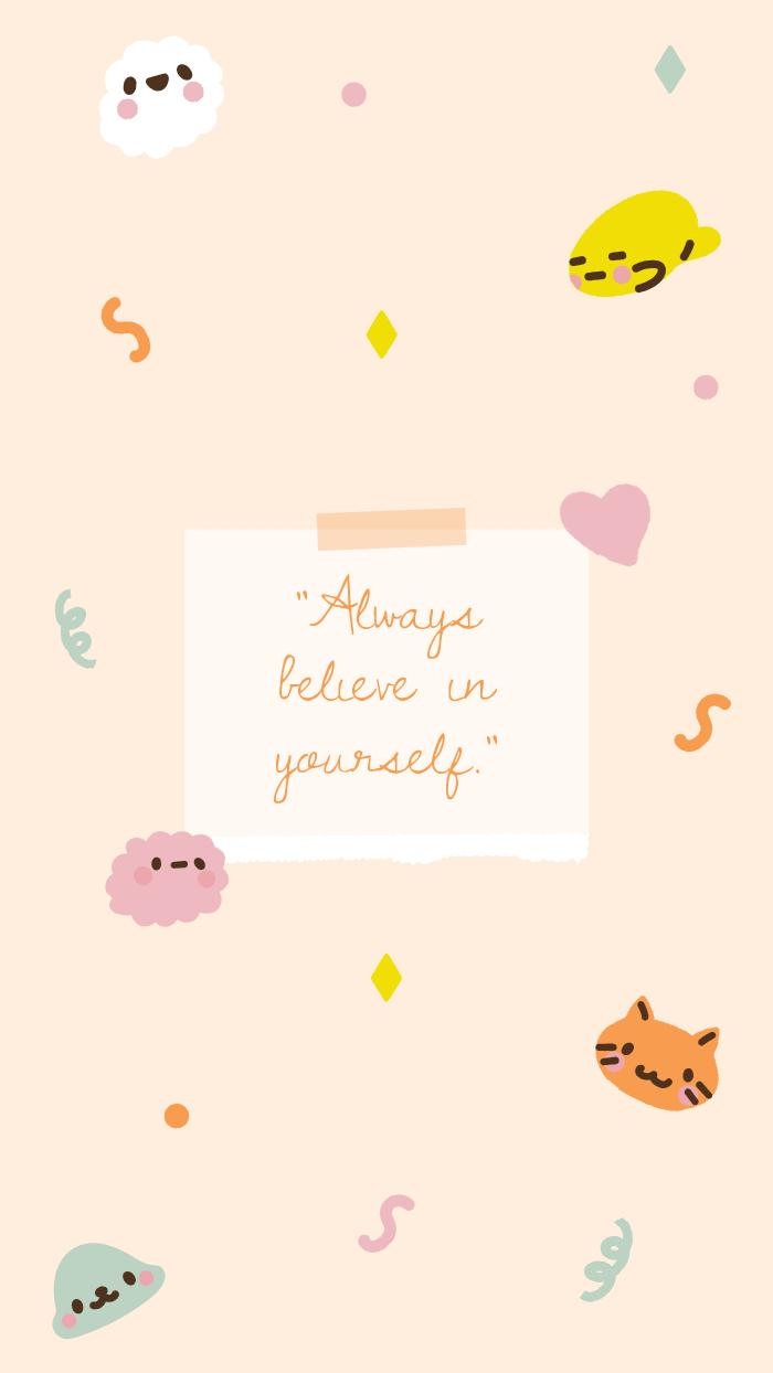 Free Cute Believe in Yourself Mobile Wallpaper