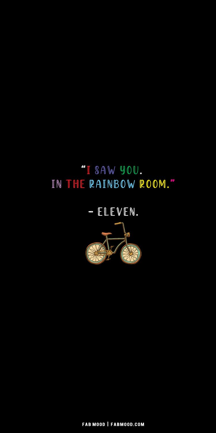Awesome Stranger Things Wallpaper, I saw you in the rainbow room