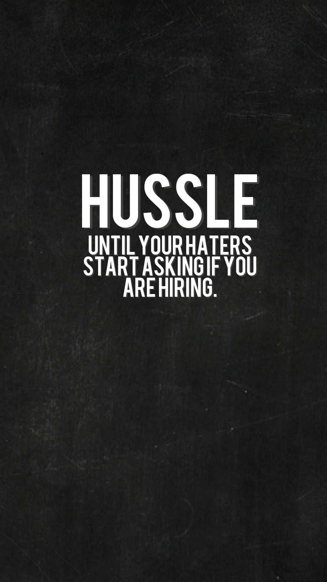 hustle #work #wallpaper #improve. Quotes to live by, Motivational quotes, Inspirational quotes