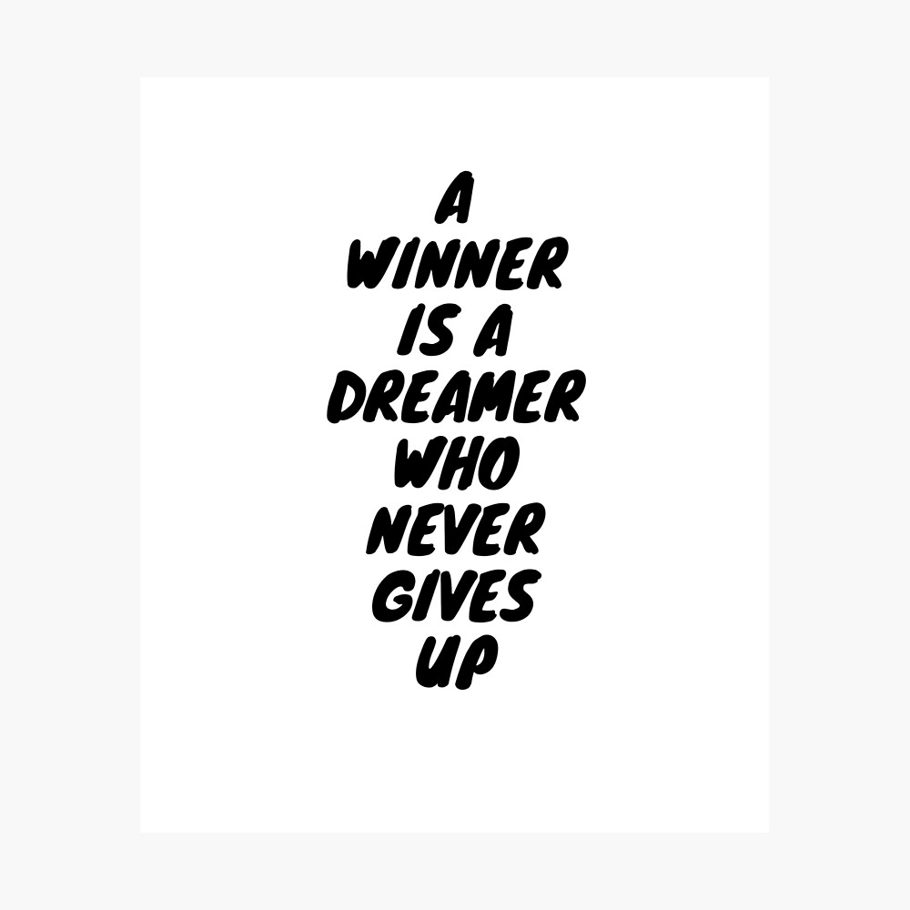 A winner is a dreamer who never gives up Poster