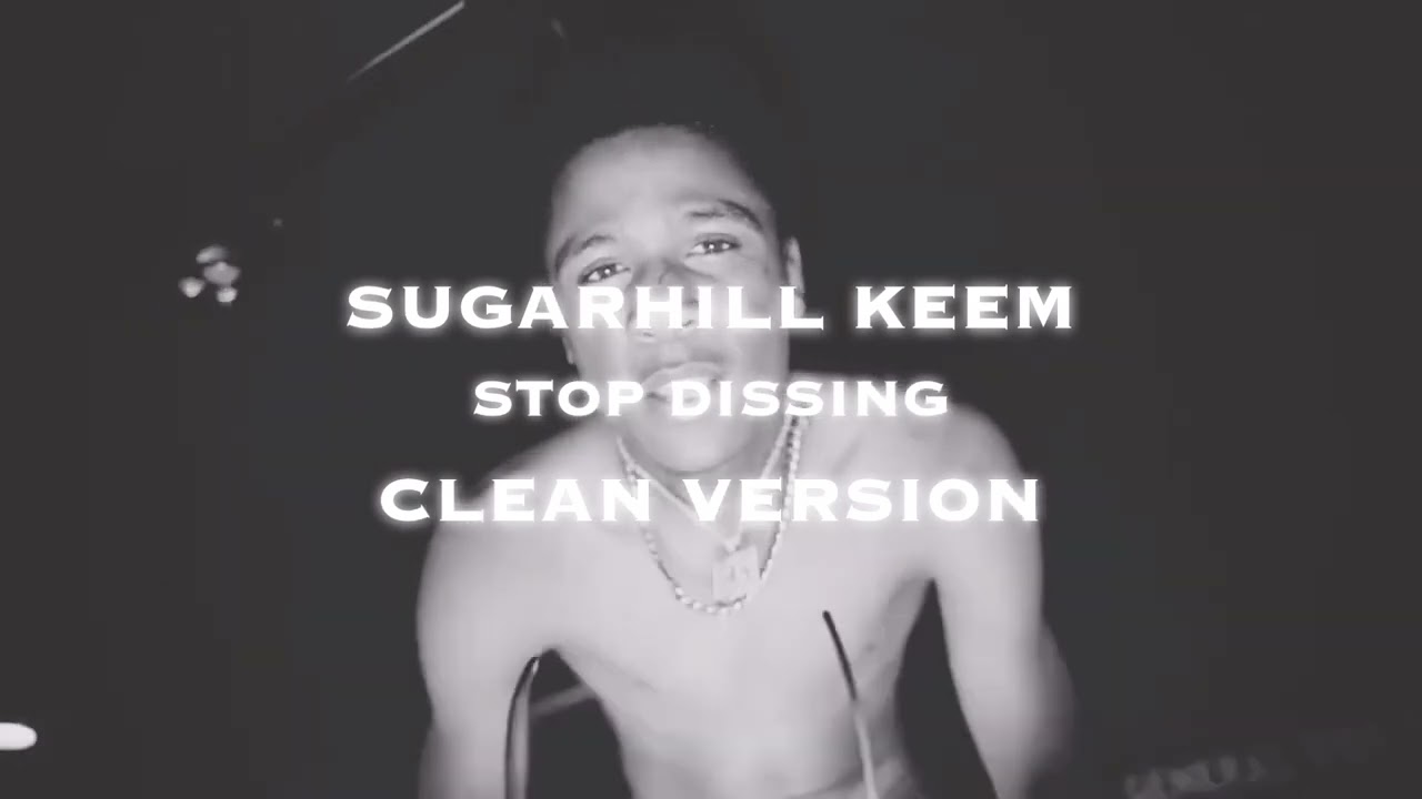 SUGARHILL KEEM DISSING (Clean)