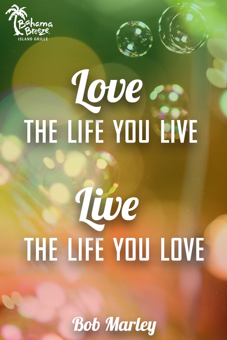 Love the life you live. Live the life you love. -Bob Marley.. #wallpaper #iphone #background #reggae #bobmarley. Fantastic quotes, Bob marley, Bob marley quotes