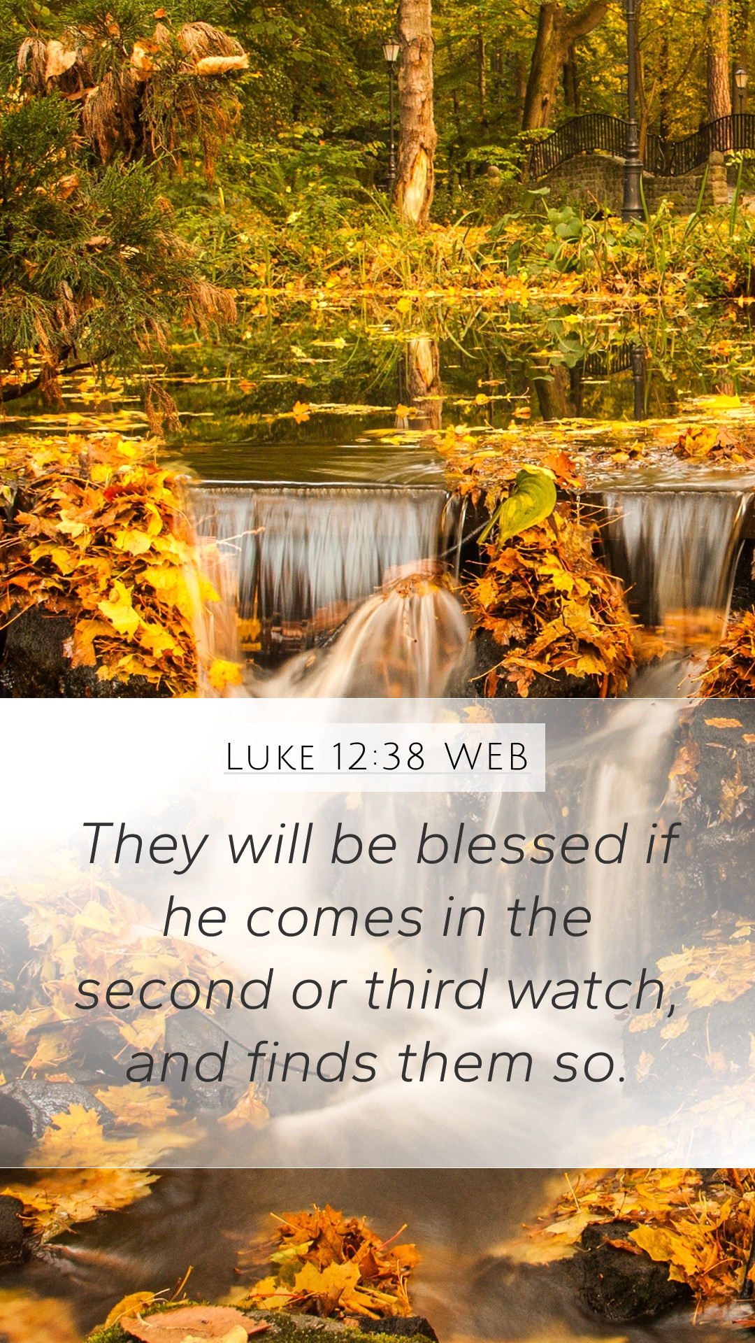 Luke 12:38 WEB Mobile Phone Wallpaper will be blessed if he comes in the second or