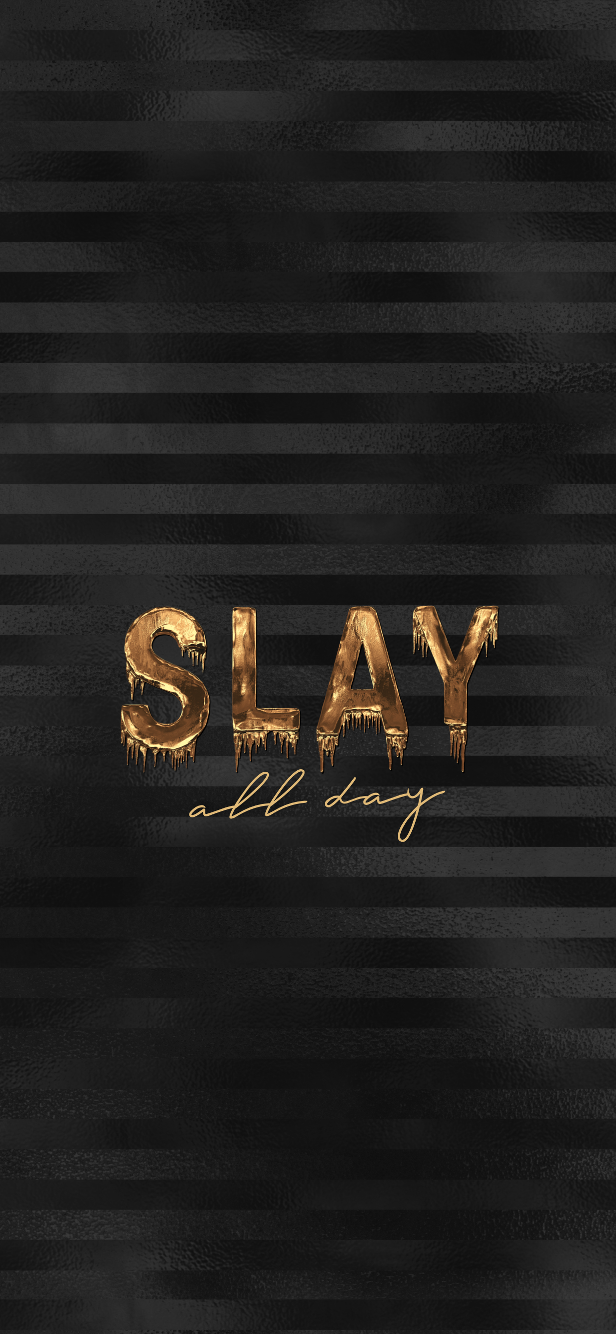 Slay All Day Wallpaper. Gold wallpaper iphone, Black and gold aesthetic, Gold wallpaper background