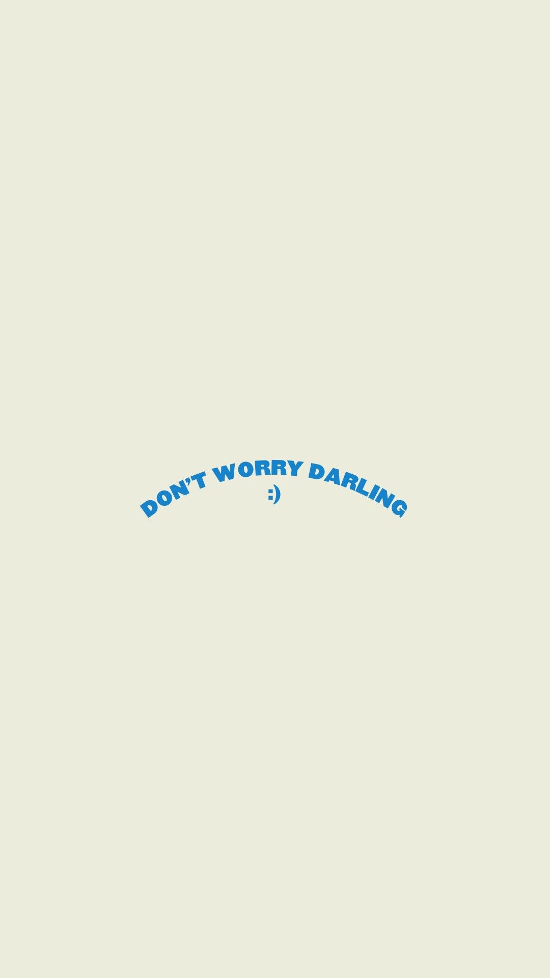 don't worry darling. Wallpaper quotes, Happy words, Quote aesthetic