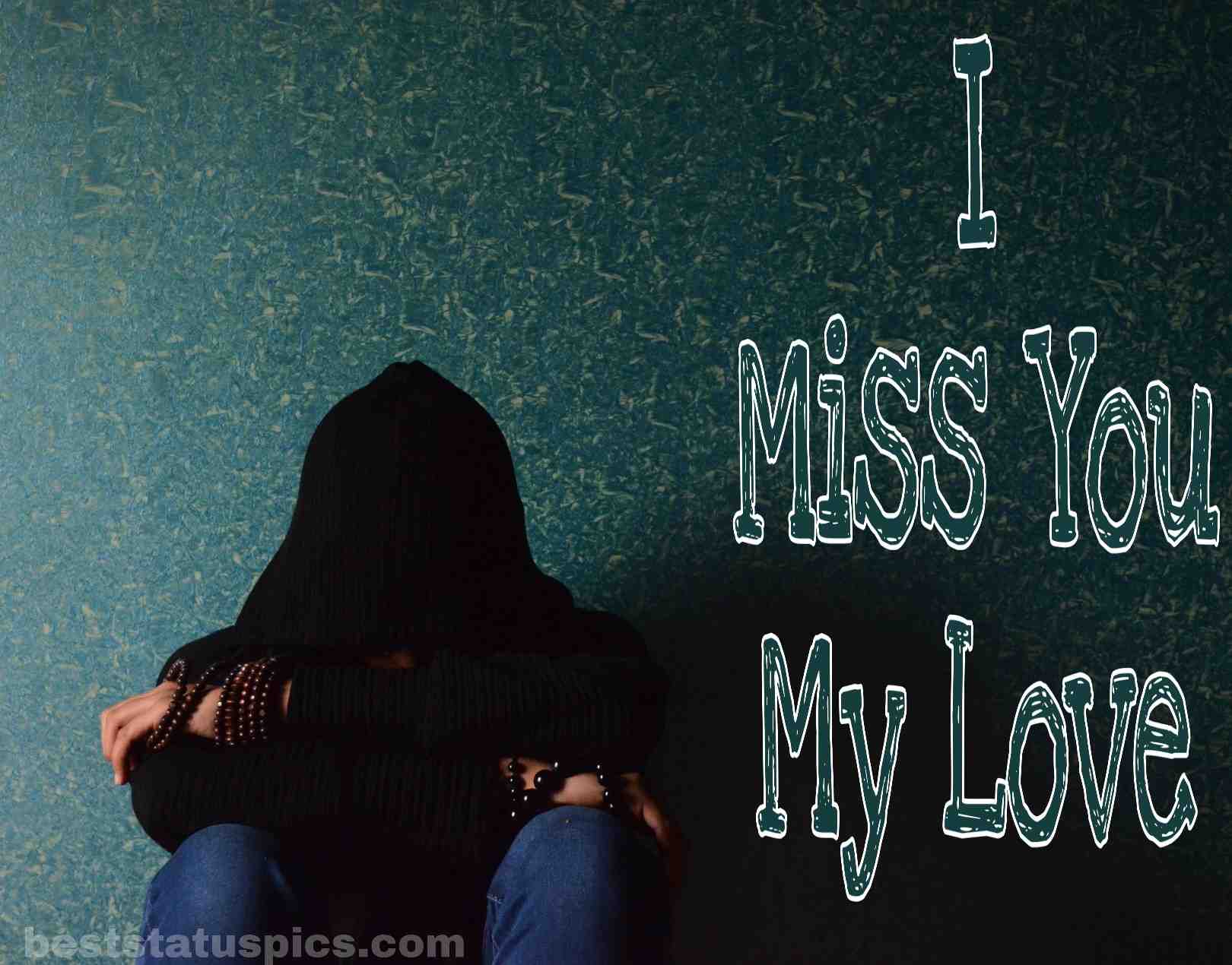 I Miss You Whatsapp DP, Picture, Image, Photo Status Pics