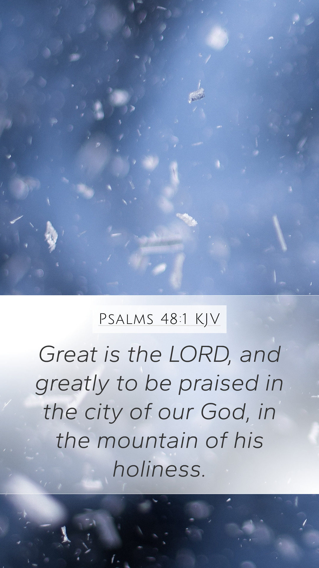 Psalms 48:1 KJV Mobile Phone Wallpaper is the LORD, and greatly to be praised in
