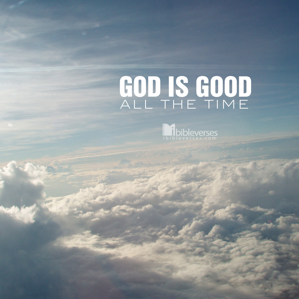 God Is Good Wallpaper