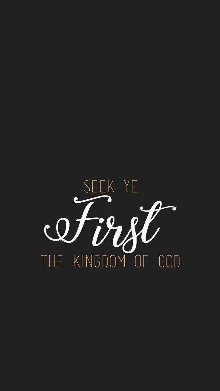seek first the kingdom of god wallpaper