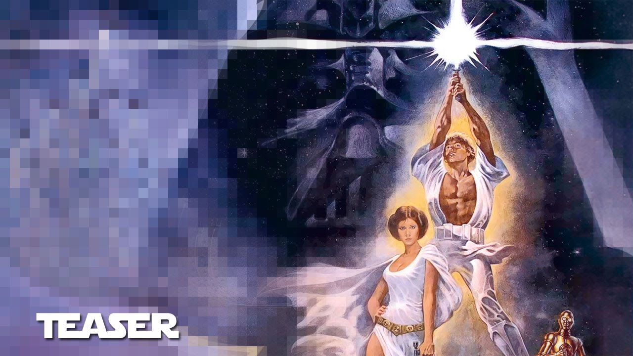 Star Wars: Episode IV New Hope Teaser REMASTERED