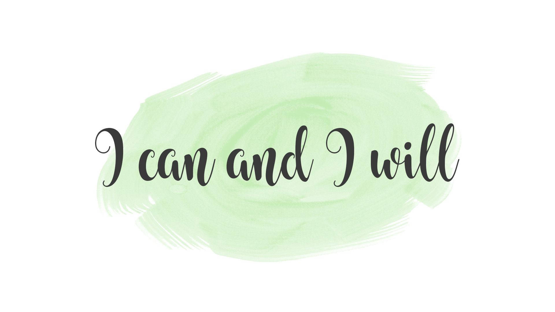 Download I Can Encouraging Quote Wallpaper