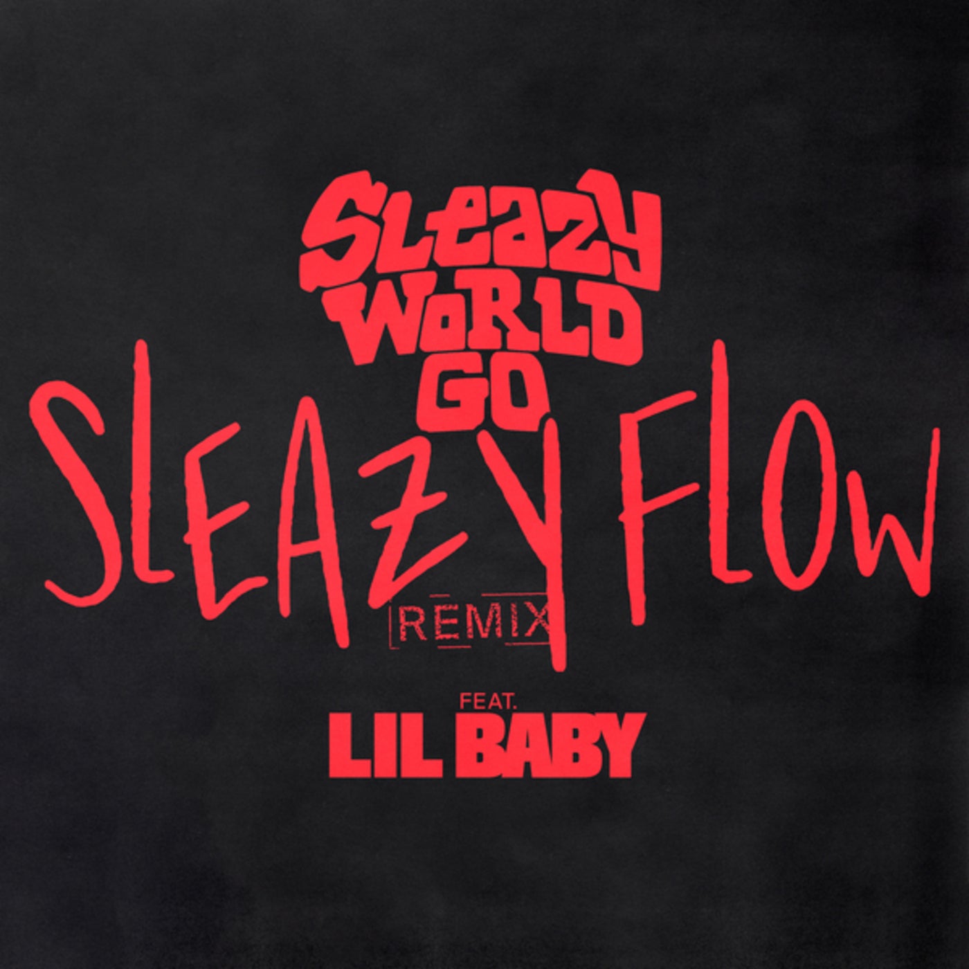 Sleazy Flow by Lil Baby and SleazyWorld Go on Beatsource