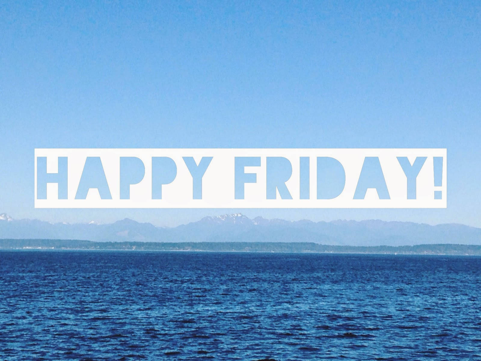 Download Sea Time Happy Friday Wallpaper