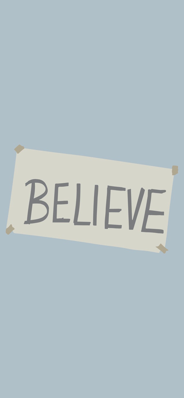 Believe Sign Wallpaper!!!