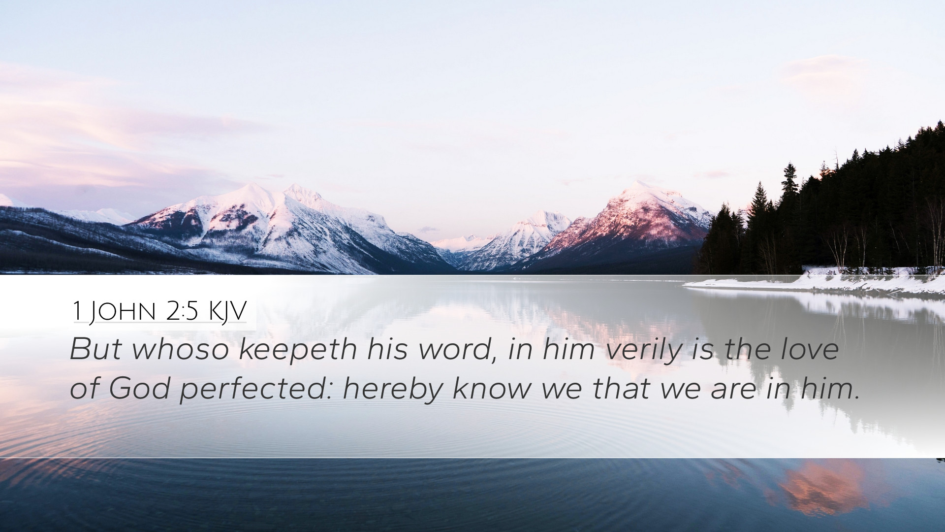 John 2:5 KJV Desktop Wallpaper whoso keepeth his word, in him verily is the