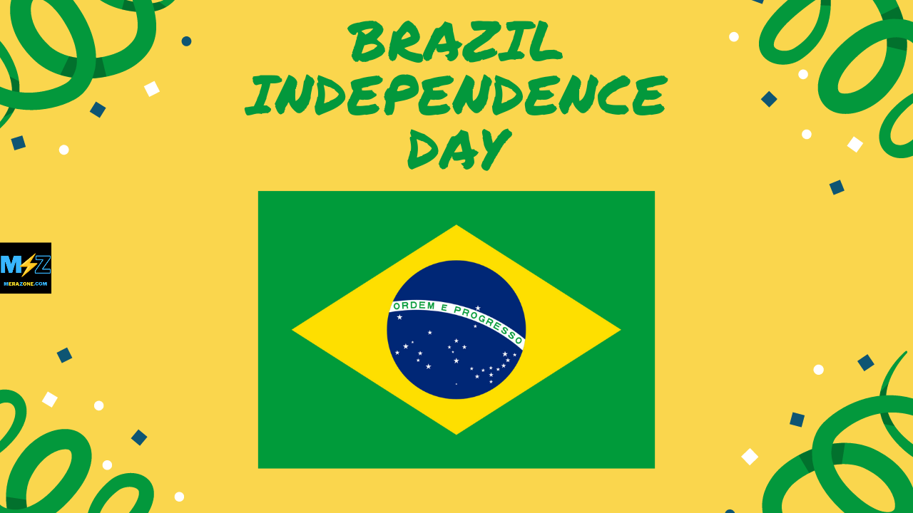 Brazil Independence Day 2022: History, Significance and Celebrations