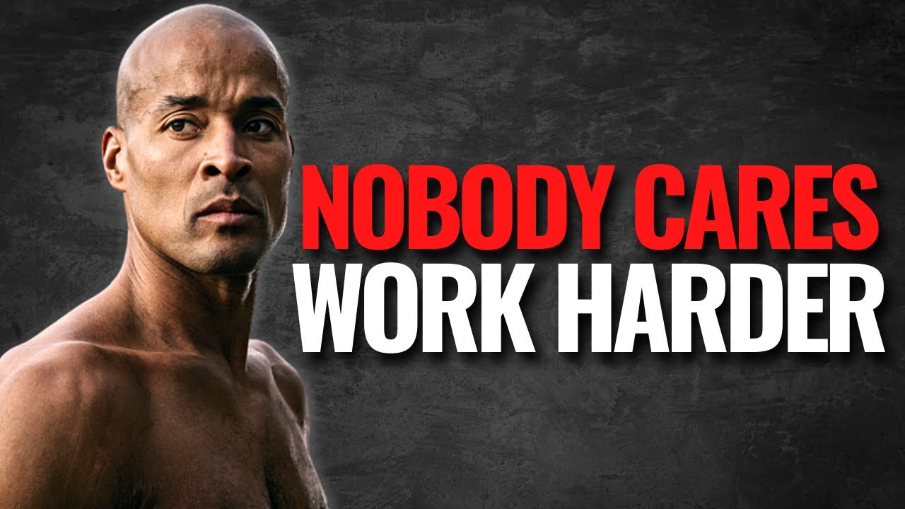 NOBODY CARES. WORK HARDER! ft David Goggins Motivational Speech 2022