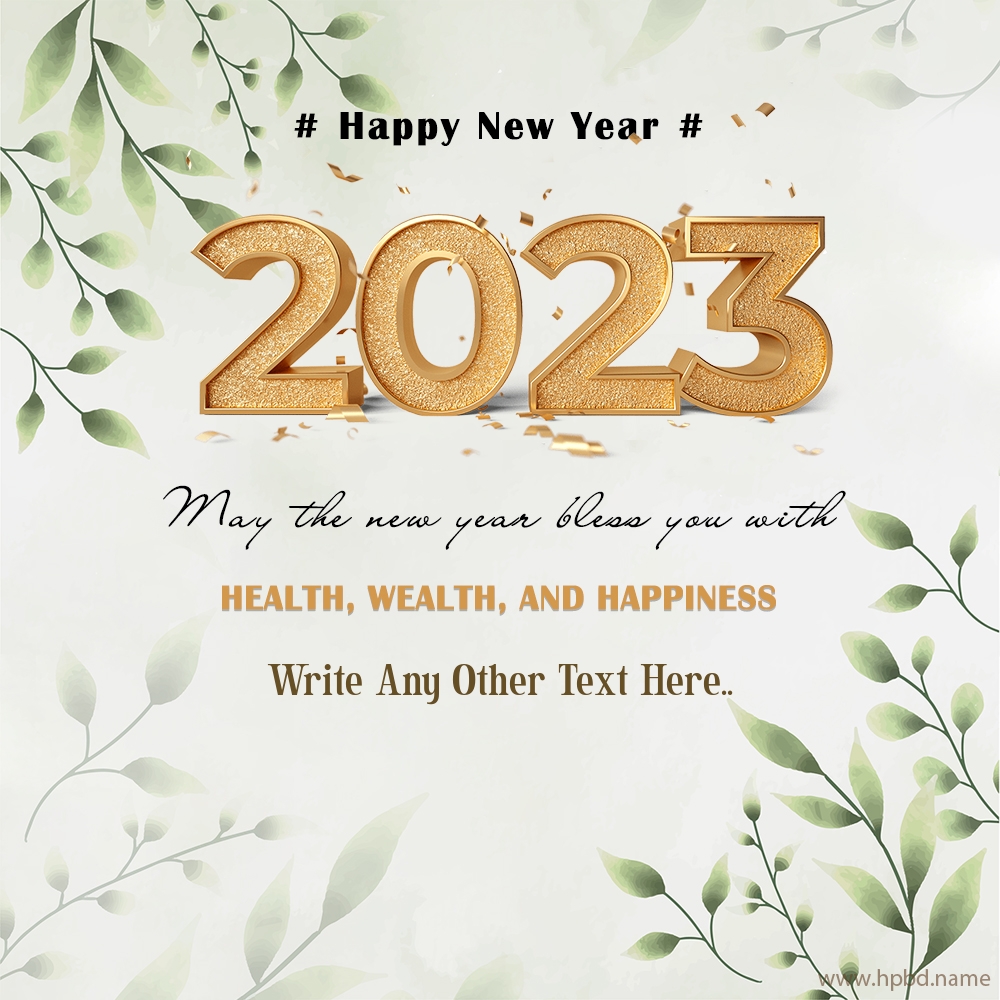 Wish You a New Year 2023 Full of Health And Happiness