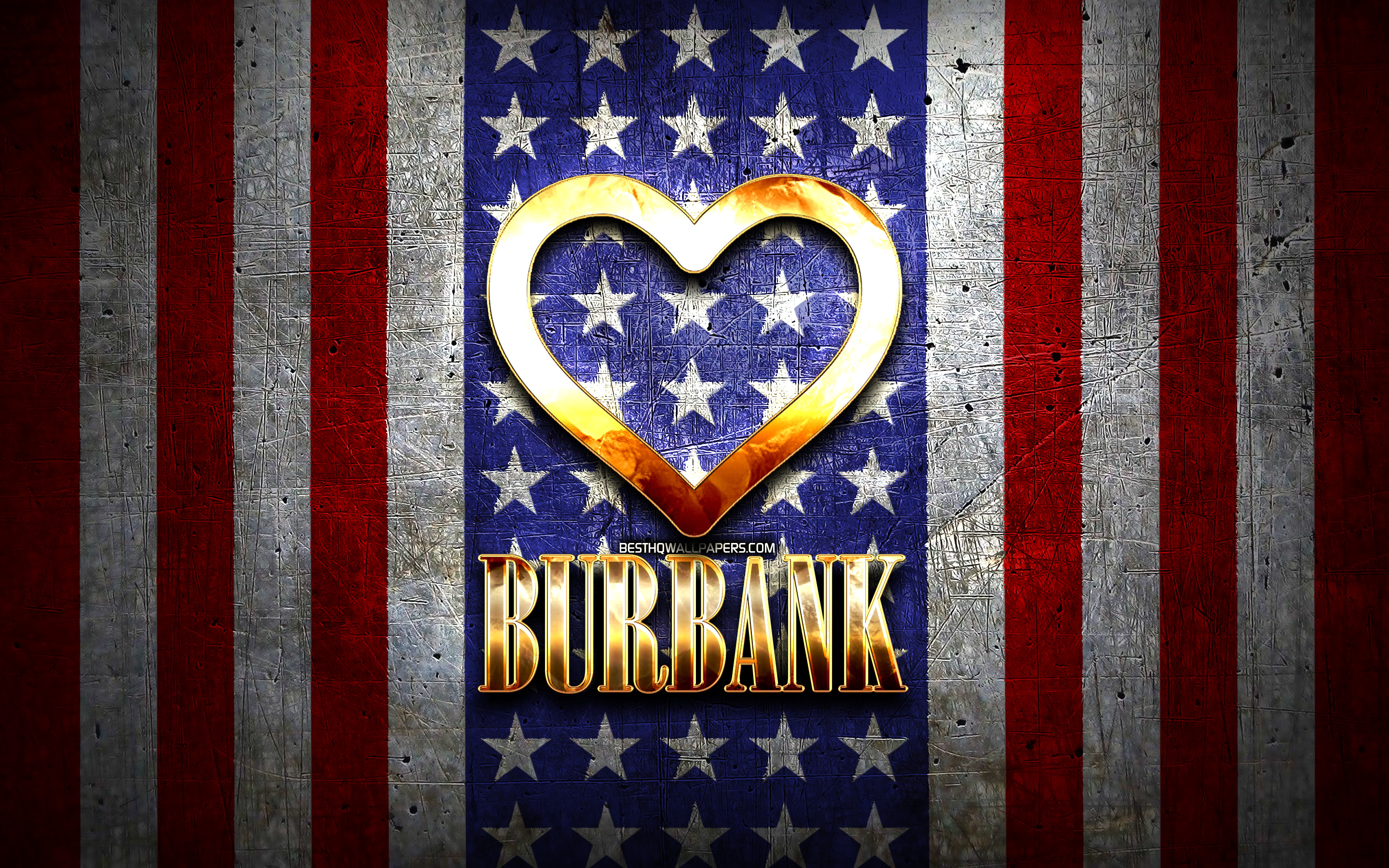 Download wallpaper I Love Burbank, american cities, golden inscription, USA, golden heart, american flag, Burbank, favorite cities, Love Burbank for desktop with resolution 2880x1800. High Quality HD picture wallpaper