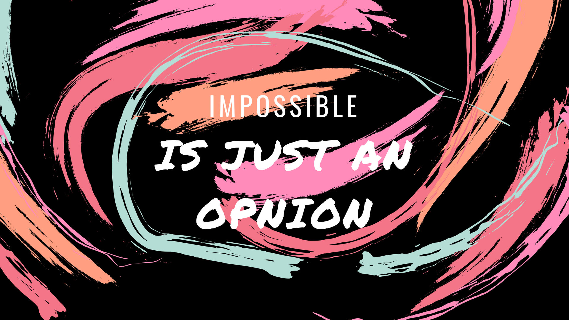 Impossible is just an opinion. Girl Boss Quotes Mac Desktop Wallpaper Collection