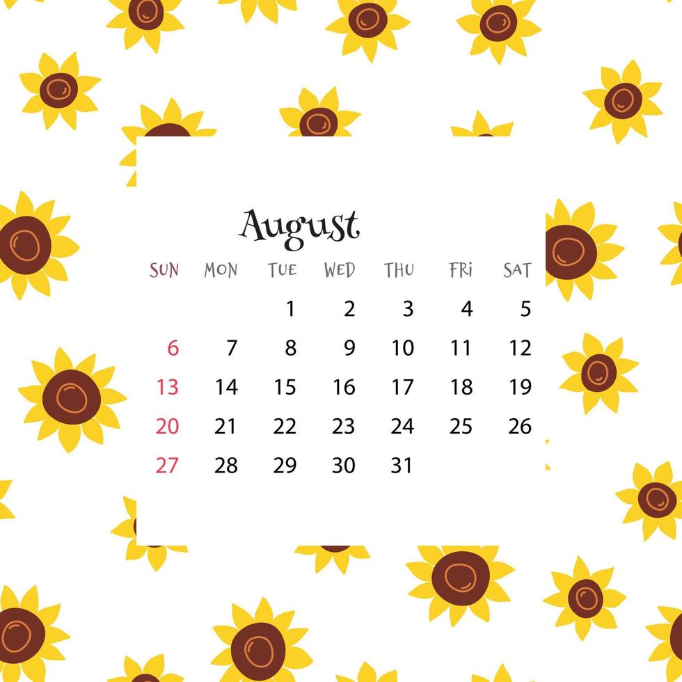 2023 Calendar for August. Vector illustration of month calendar on seamless pattern with sunflowers in cartoon flat style. Colorful backgroud with month grid