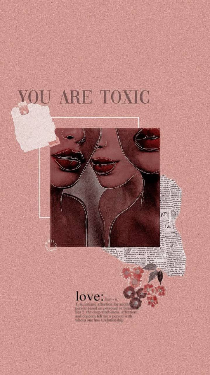 You are toxic. #foundonweheartit #iphonebackground #phonebackground #ipho. Aesthetic iphone wallpaper, iPhone wallpaper tumblr aesthetic, iPhone wallpaper vintage