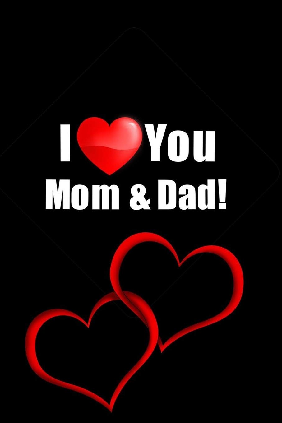 Buy i love you mom and dad 2020: Prompted Fill In Blank I Love You Book for Fathers; Gift Book for Dad; Things I Love About You Book for Dad Book Online
