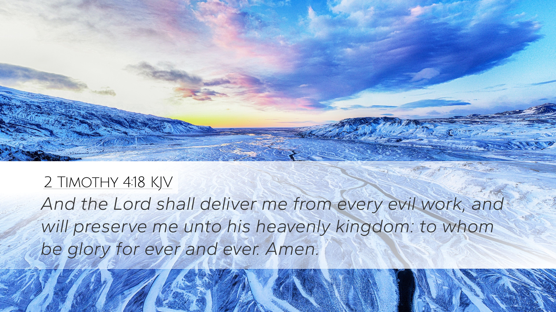 Timothy 4:18 KJV Desktop Wallpaper the Lord shall deliver me from every evil