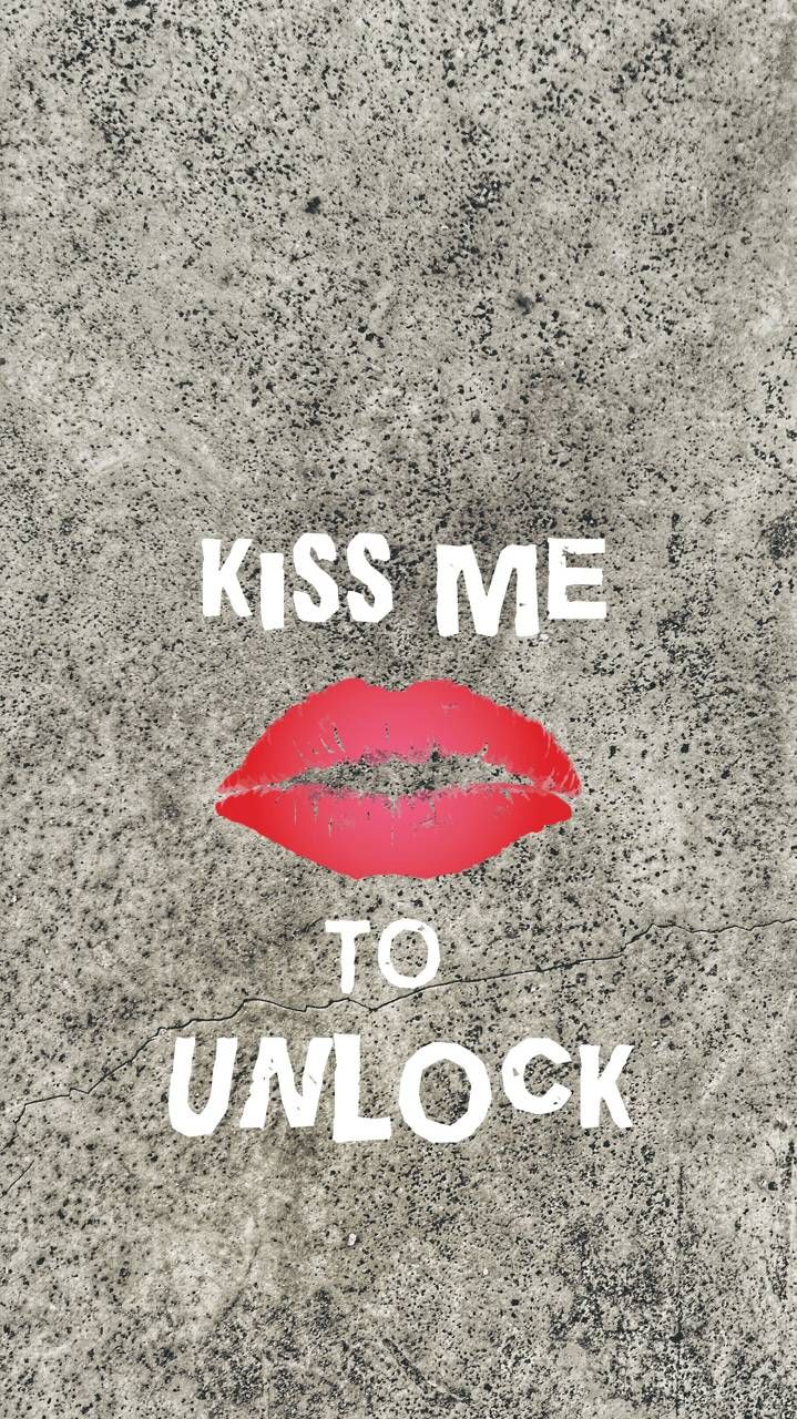 kiss me to unlock. Dont touch my phone wallpaper, Cute background for phones, Cool lock screen wallpaper