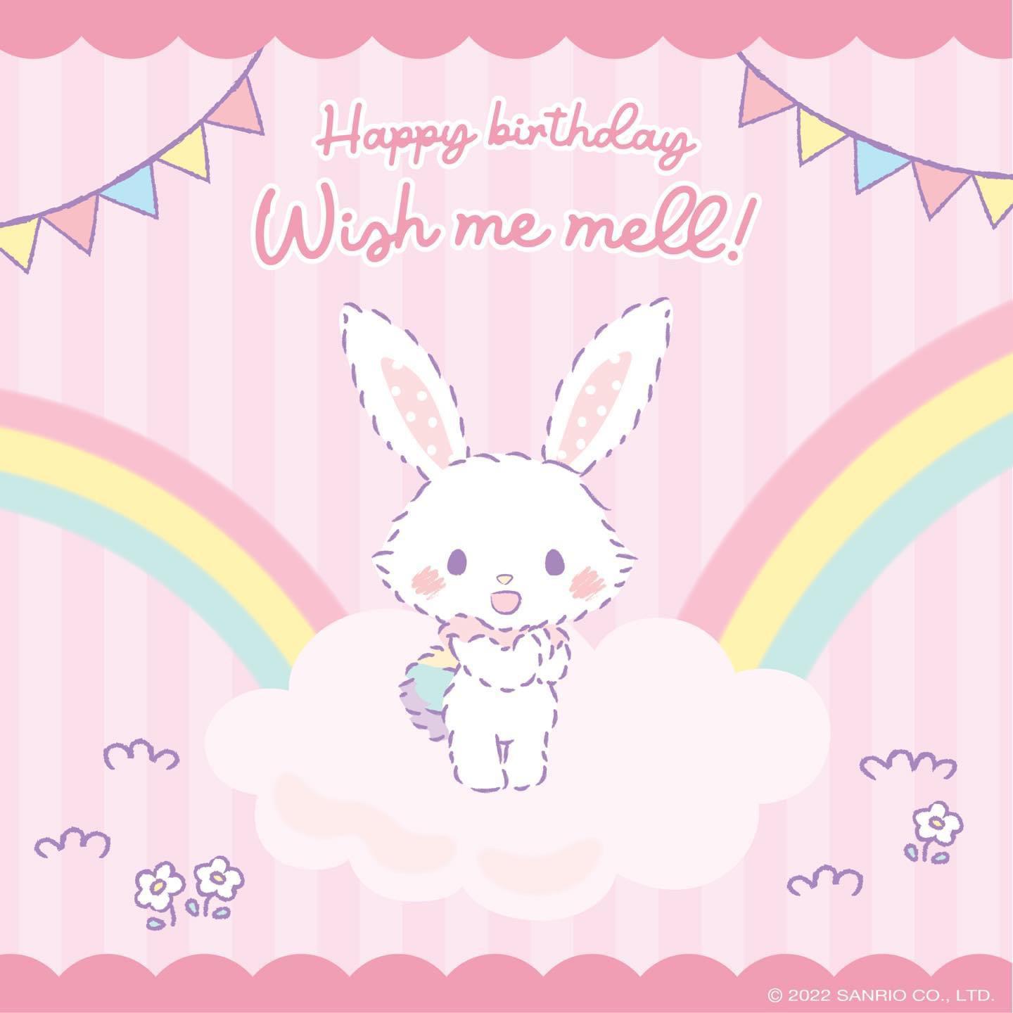 Happy birthday Wish me mell!