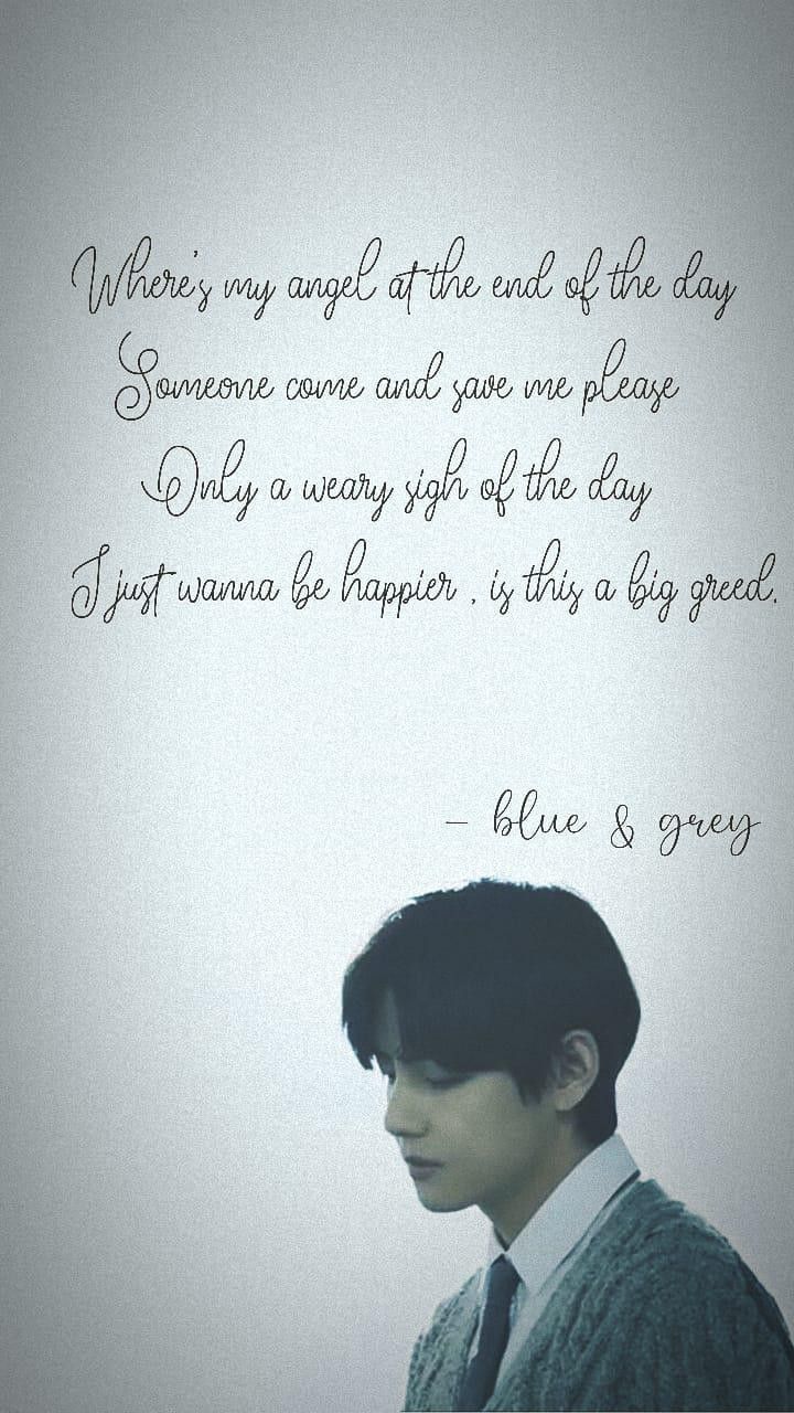 TAEHYUNG BLUE & GREY WALLPAPER. Bts wallpaper lyrics, Bts lyrics quotes, Bts lyric