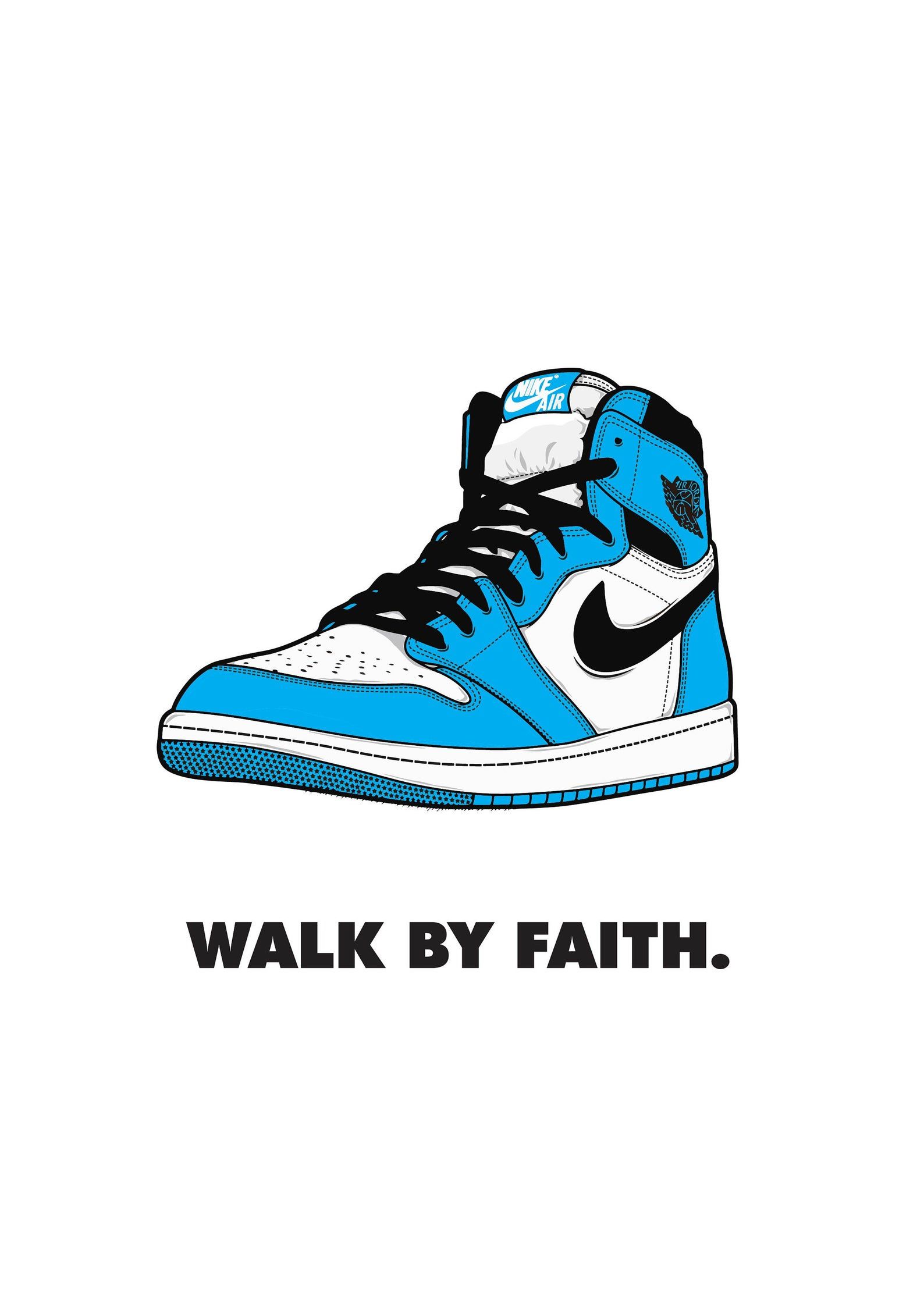 Walk by Faith Poster Air Jordan 1 Blue digital Print. Shoe poster, Jordan logo wallpaper, Nike art