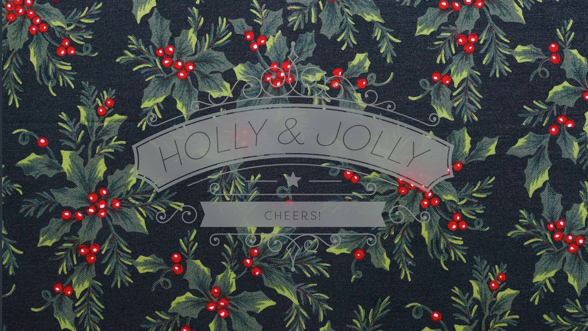 Download Holly Jolly Christmas Desktop Wallpaper