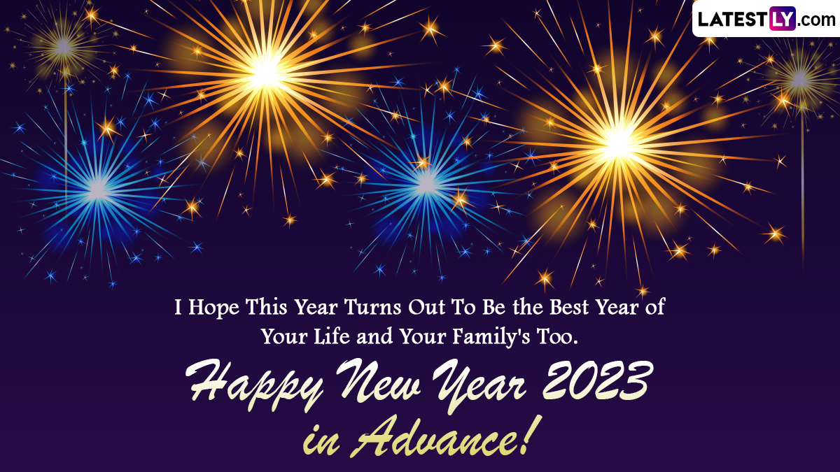 Advance Happy New Year 2023 Image and Wallpaper for Free Download Online: Wish New Year in advance with Quotes, Greetings GIFs, WhatsApp Messages and Photo · opsafetynow